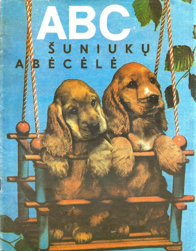 ABC Šuniukų abėcėlė - Aldona Liobytė, knyga