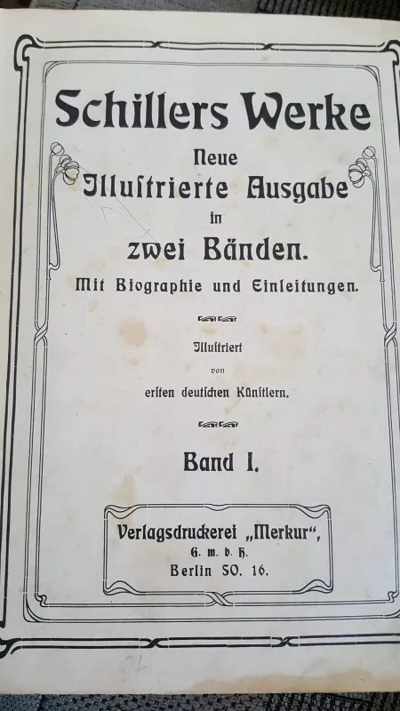 Schiller  Werke, Neue illustrierte Ausgabe in zwei Bänden mik biographie und Einleitungen - Autorių Kolektyvas, knyga