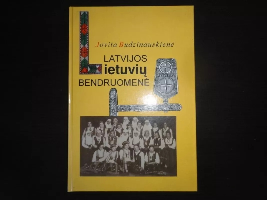 Latvijos lietuviu bendruomene - Jovita Budzinauskiene, knyga