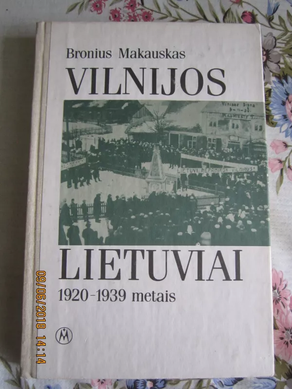 Vilnijos lietuviai 1920–1939 metais - Bronius Makauskas, knyga 2