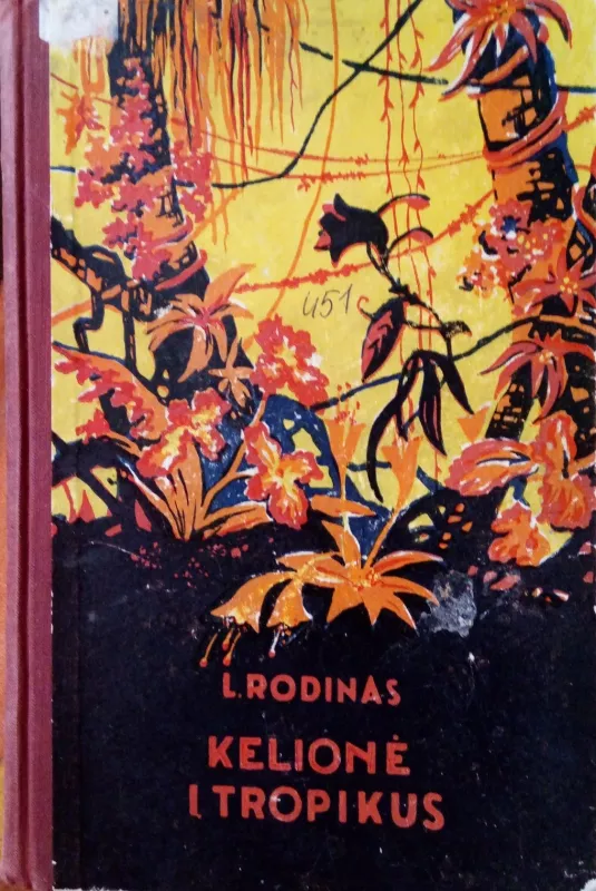 Kelionė į tropikus - L. Rodinas, knyga 3