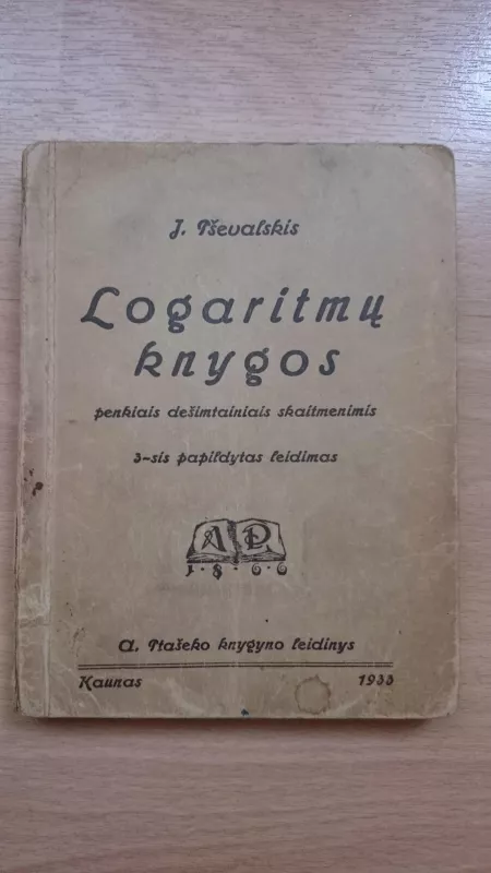 Logaritmų knygos - Jevgenijus Pševalskis, knyga