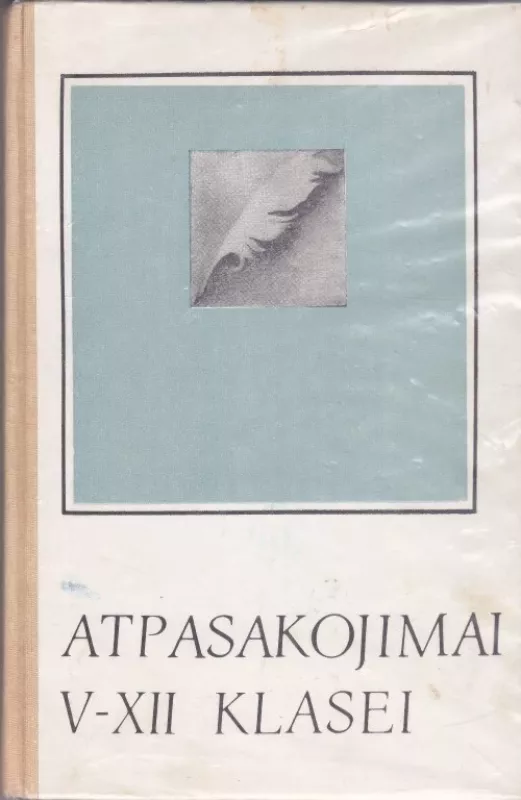 ATPASAKOJIMAI V-XII KLASEI - Z. Alaunienė, A.  Piročkinas, knyga