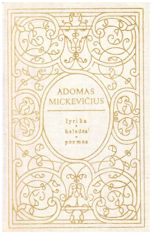 Lyrika, baladės, poemos (Gražina ir kt.) - Adomas Mickevičius, knyga