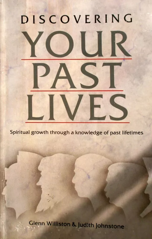 Discovering your Past Lives - Autorių Kolektyvas, knyga
