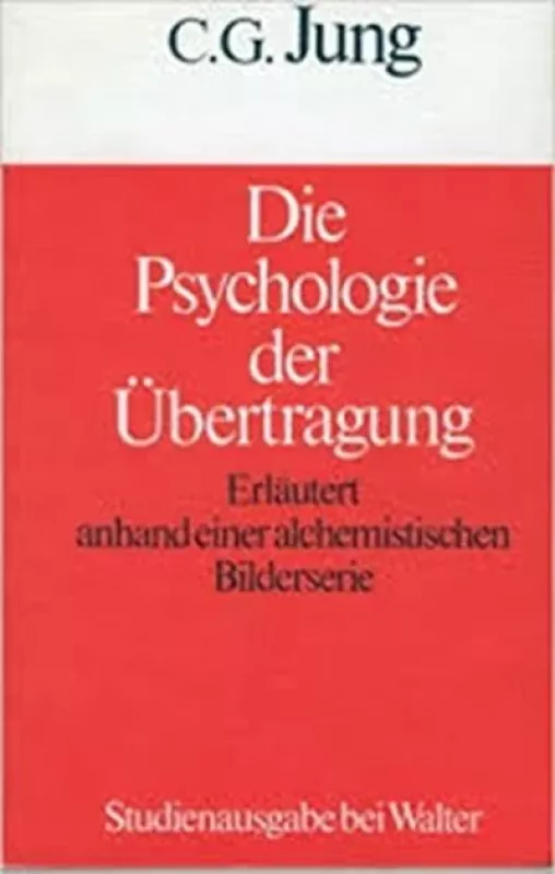 Die Psychologie der Übertragung - C. G. Jung, knyga