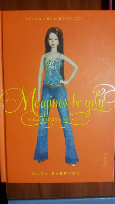 Merginos be ydų. Mielos mažos melagės - Sara Shepard, knyga 4