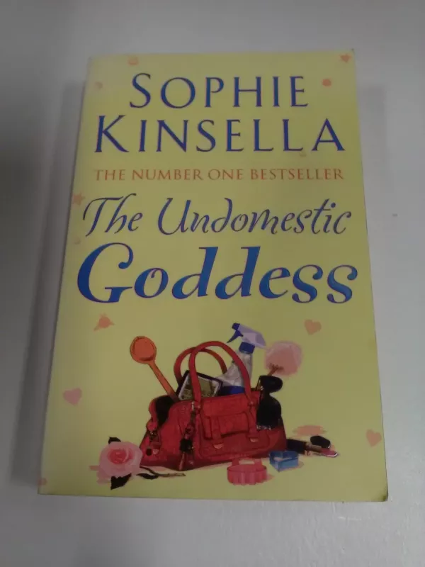The Undomestic Goddess - Sophie Kinsella, knyga