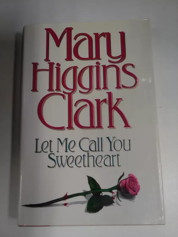 Let Me Call You Sweetheart - Autorių Kolektyvas, knyga