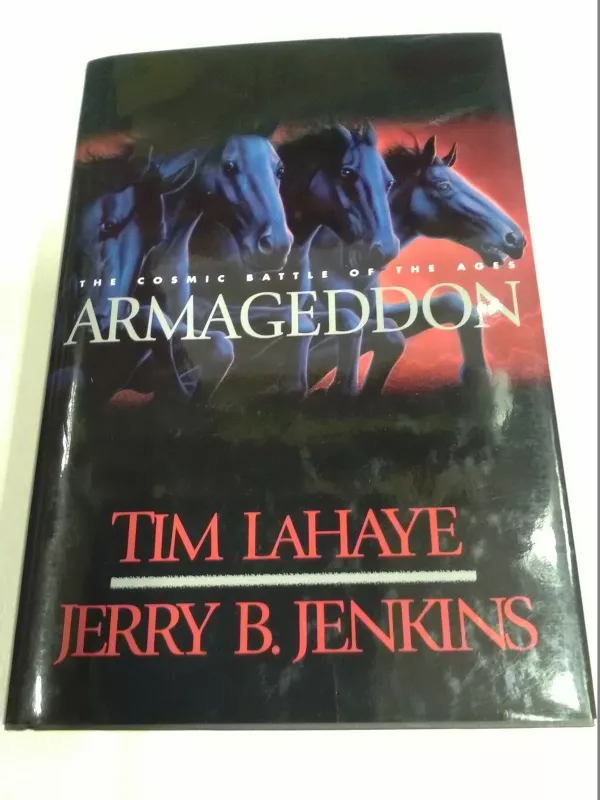 Armageddon: The Cosmic Battle of the Ages - Tim Lahaye, Jerry B.  Jenkins, knyga