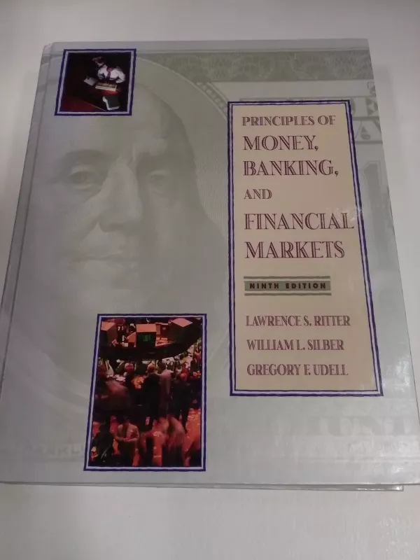 Principles of Money, Banking, and Financial Markets - Lawrence S. Ritter, William L.Silber, Gregory F. Udell, knyga