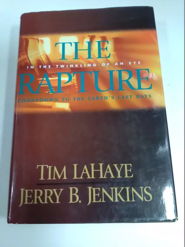 The Rapture: In the Twinkling of an Eye - Tim Lahaye, Jerry B.  Jenkins, knyga