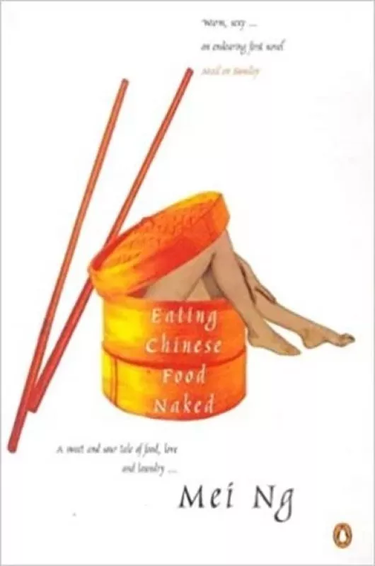 Eating Chinese Food Naked - Autorių Kolektyvas, knyga