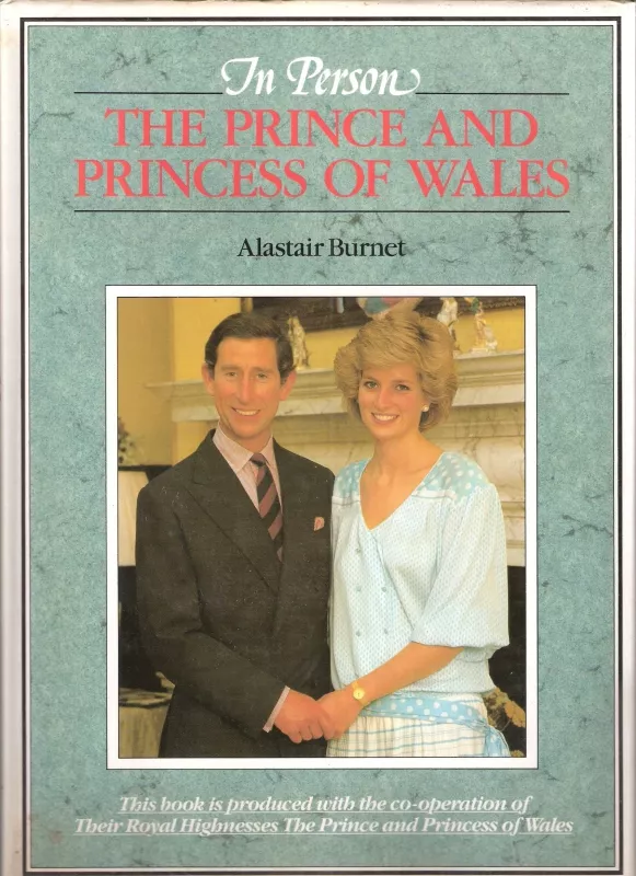 In Person: The Prince and the Princess of Wales - Alastair Burnet, knyga