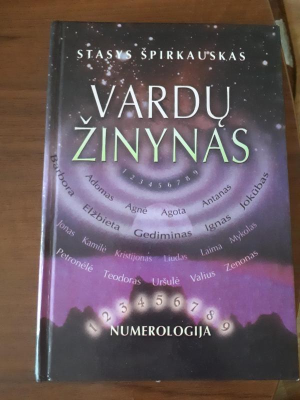 Vardų žinynas: Numerologinis - Stasys Špirkauskas, knyga 4