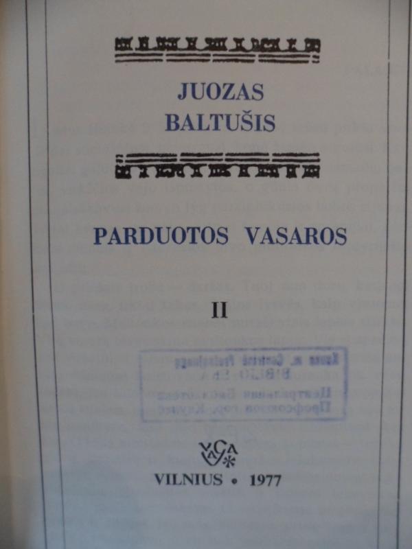 Parduotos vasaros (2 dalis) - Juozas Baltušis, knyga 2