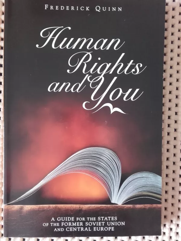 Human Rights and You - Frederick Quinn, knyga
