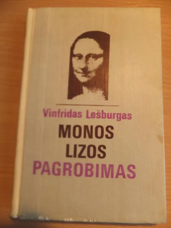Monos Lizos pagrobimas - Vinfridas Lešburgas, knyga 2