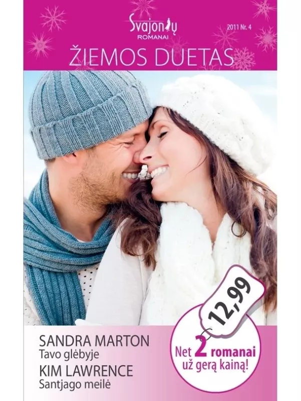 Žiemos duetas 2011: Tavo glėbyje ir Santjago meilė - S. Marton, D.  Brauning, knyga