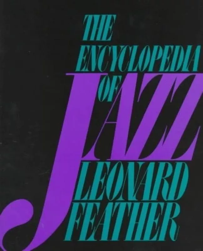 The encyclopedia of jazz - Leonard Feather, knyga
