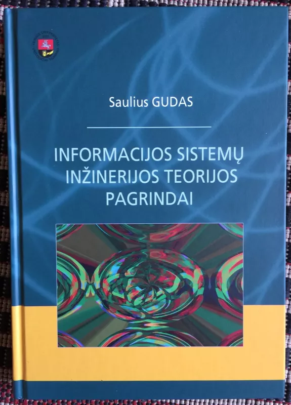 Informacijos sistemų inžinerijos teorijos pagrindai - Saulius Gudas, knyga