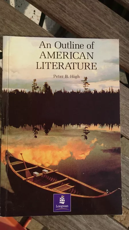 An Outline of American Literature - Peter B. High, knyga