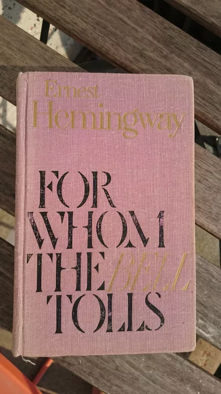 For Whom the Bell Tolls - Ernest Hemingway, knyga
