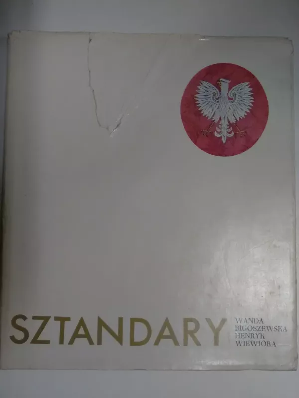Sztandary - Wanda Bigoszewska, Henryk Wiewióra, knyga