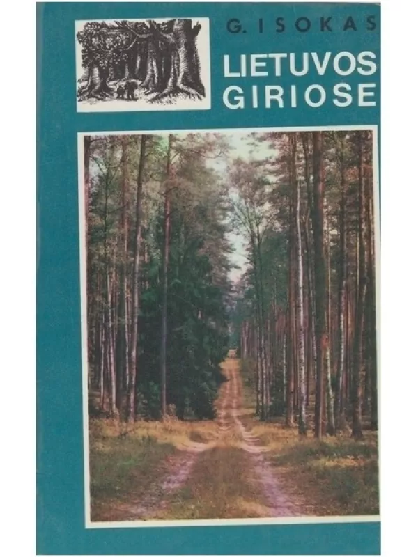 Lietuvos giriose - G. Isokas, knyga