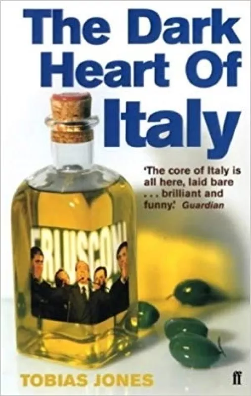 The dark heart of Italy - Tobias Jones, knyga