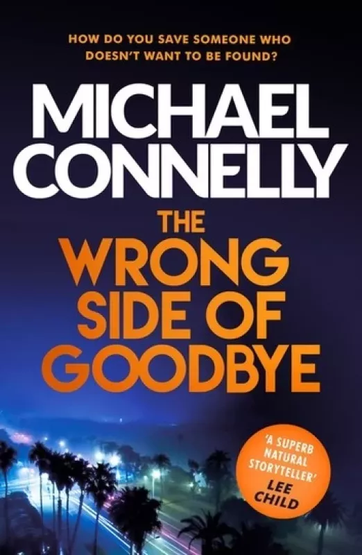 The wrong side of goodbye - Michael Connelly, knyga