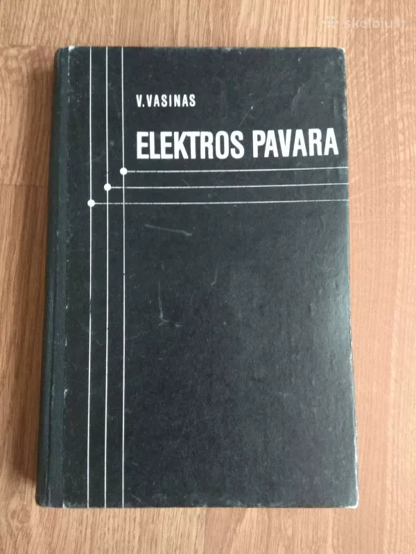 Elektros pavara - V. Vasinas, knyga 5