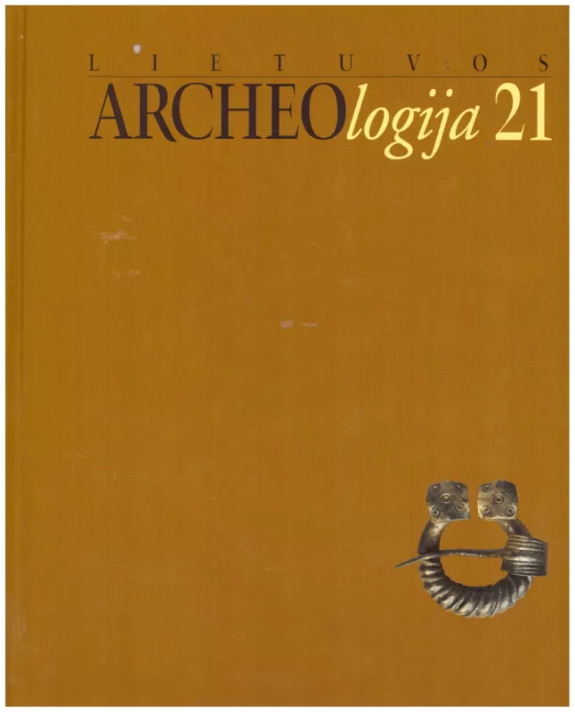 Lietuvos archeologija (21 tomas) - Autorių Kolektyvas, knyga