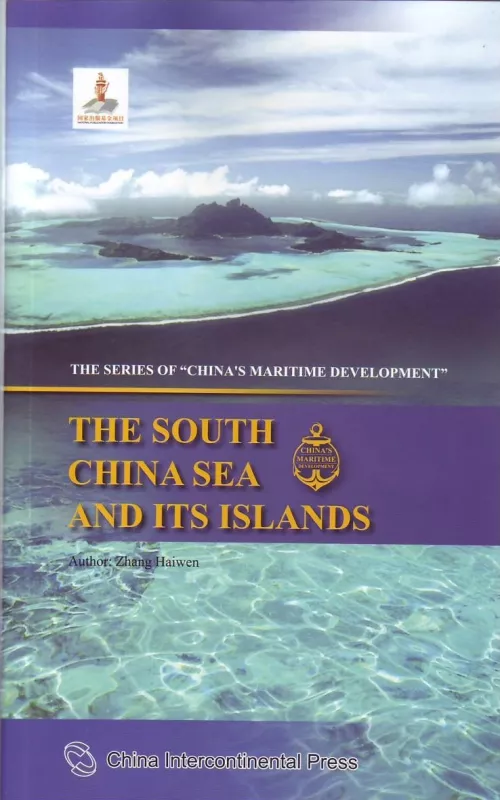 The South China Sea and Its Islands - Zhang Haiwen, knyga