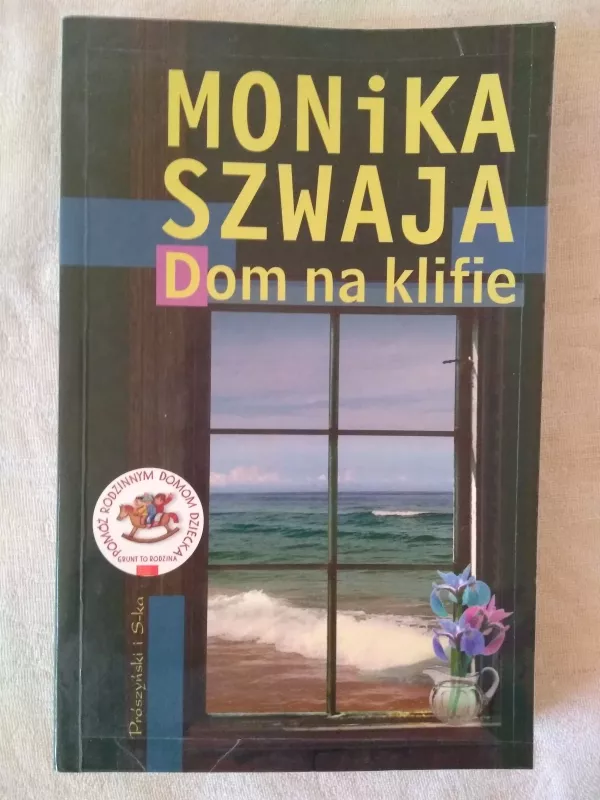 Dom na klifie - Monika Szwaja, knyga