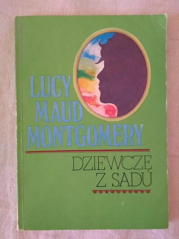 Dziewcze z sadu - Lucy Maud Montgomery, knyga
