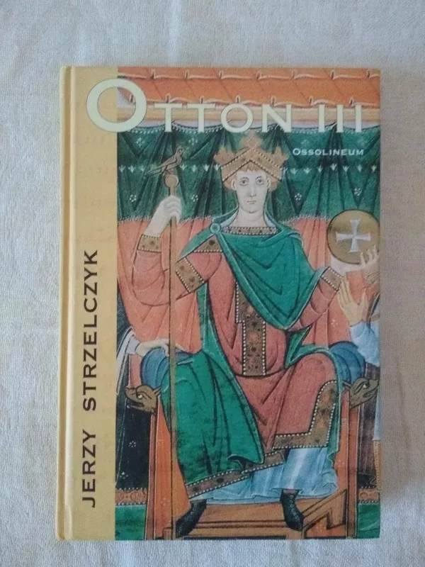 Otton III - Jerzy Strzelczyk, knyga