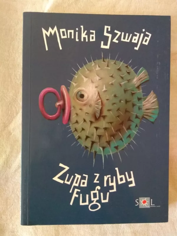 Zupa z ryby fugo - Monika Szwaja, knyga