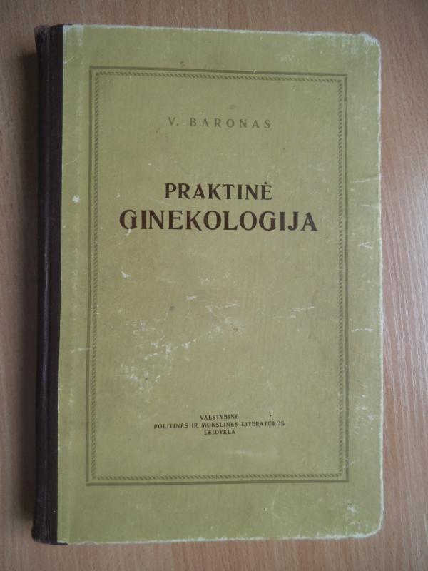 Praktinė ginekologija - V. Baronas, knyga 3