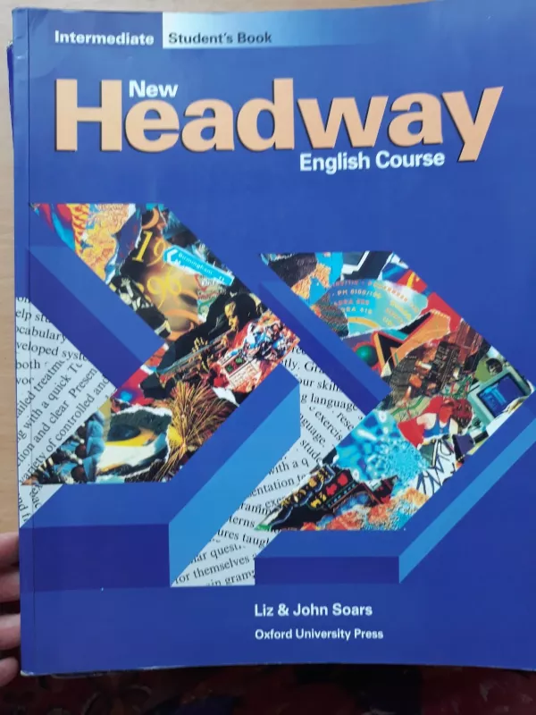 New Headway English Course. Intermediate Student's book - Autorių Kolektyvas, knyga