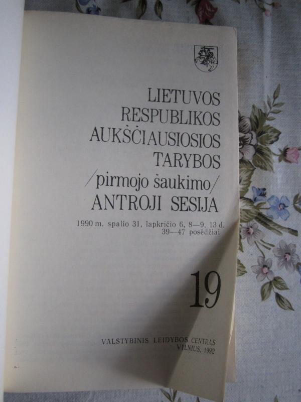Lietuvos Respublikos Aukščiausiosios Tarybos (pirmojo šaukimo) antroji sesija  19     39 - 47 posėdžiai - Autorių Kolektyvas, knyga 3