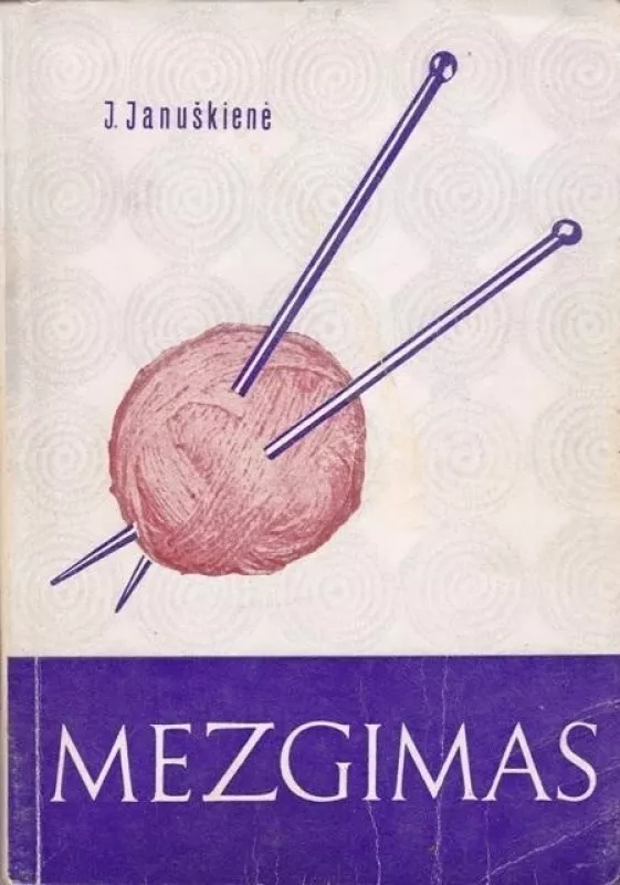 MEZGIMAS - J. Januškienė, knyga