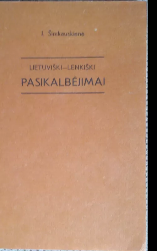 Lietuviški - Lenkiški pasikalbėjimai - J. Šimkauskienė, knyga