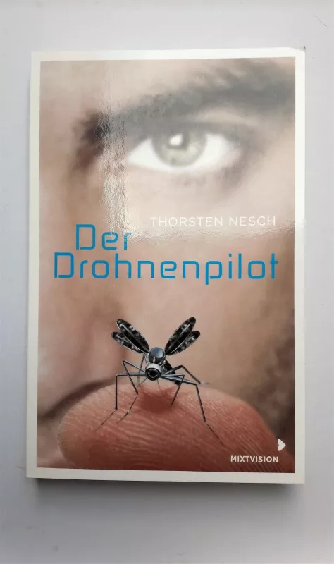 Der Drohnenpilot - Thorsten Nesch, knyga