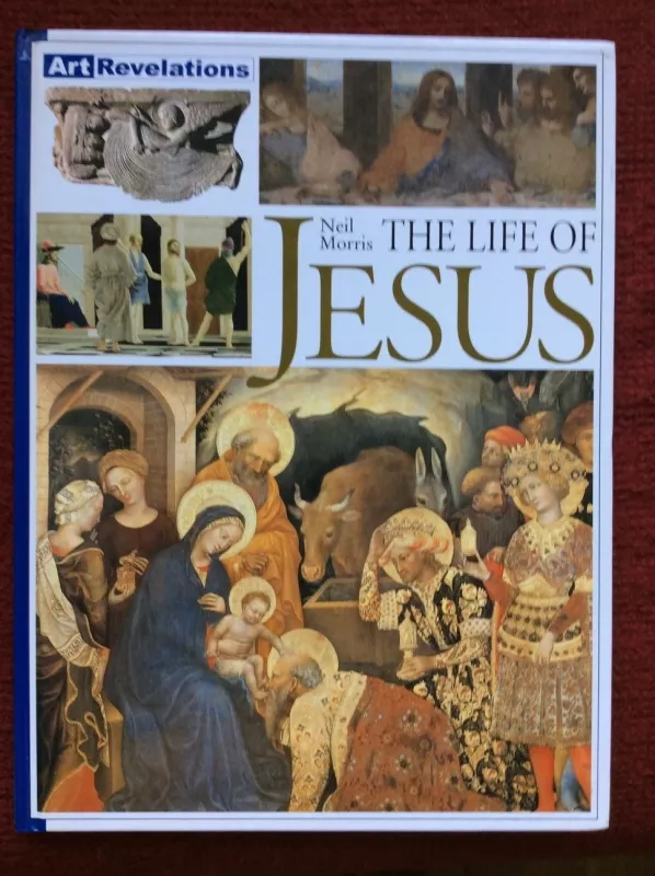 Life of Jesus (Art Revelations) - Neil Morris, knyga
