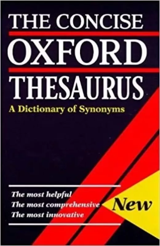 The Concise Oxford Thesaurus. A Dictionary of Synonyms. - Betty Kirkpatrick, knyga