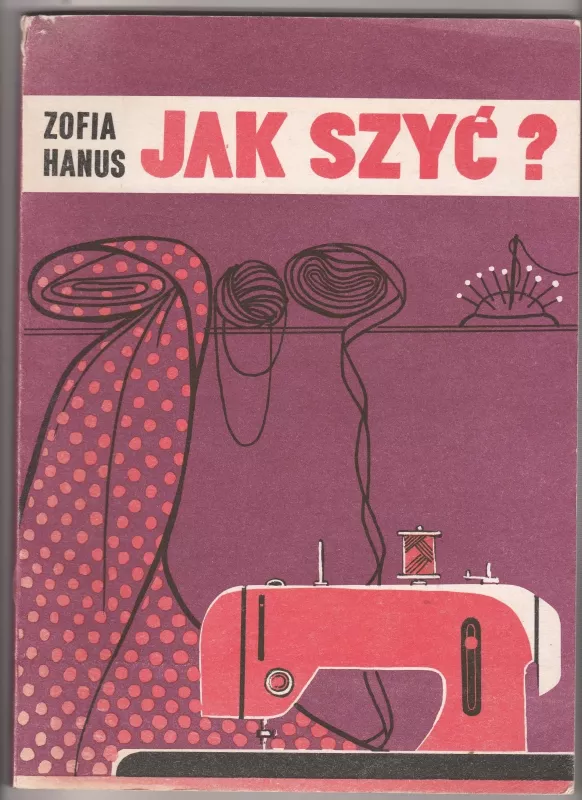 Jak szyc? - Zofia Hanus, knyga