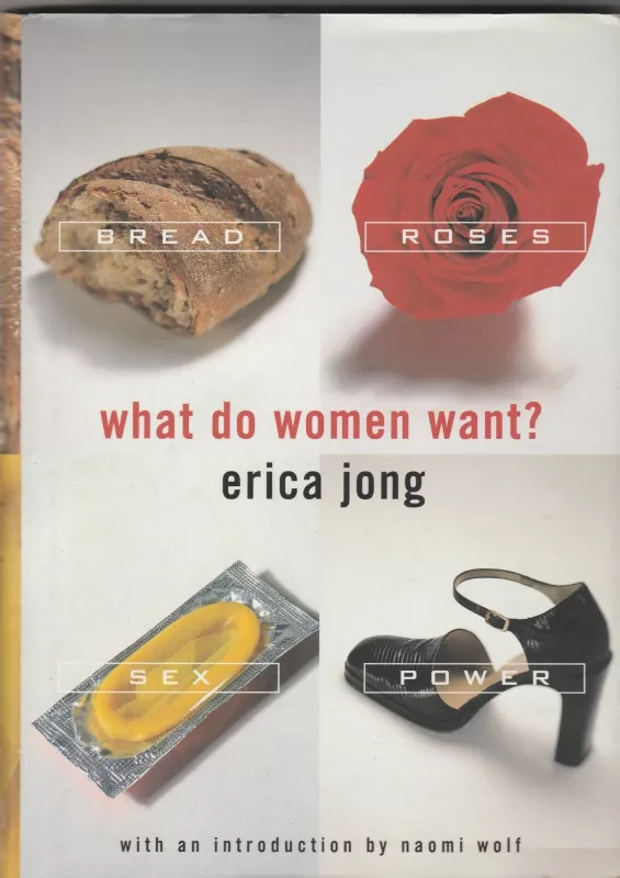 What Do Women Want? - Erica Jong, knyga