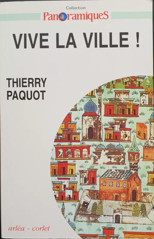 Vive la ville! - Thierry Paquot, knyga