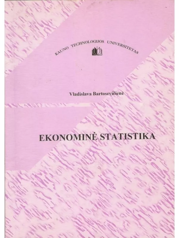 Ekonominė statistika-mokomoji knyga - Vladislava Bartosevičienė, knyga